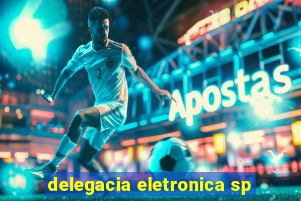 delegacia eletronica sp